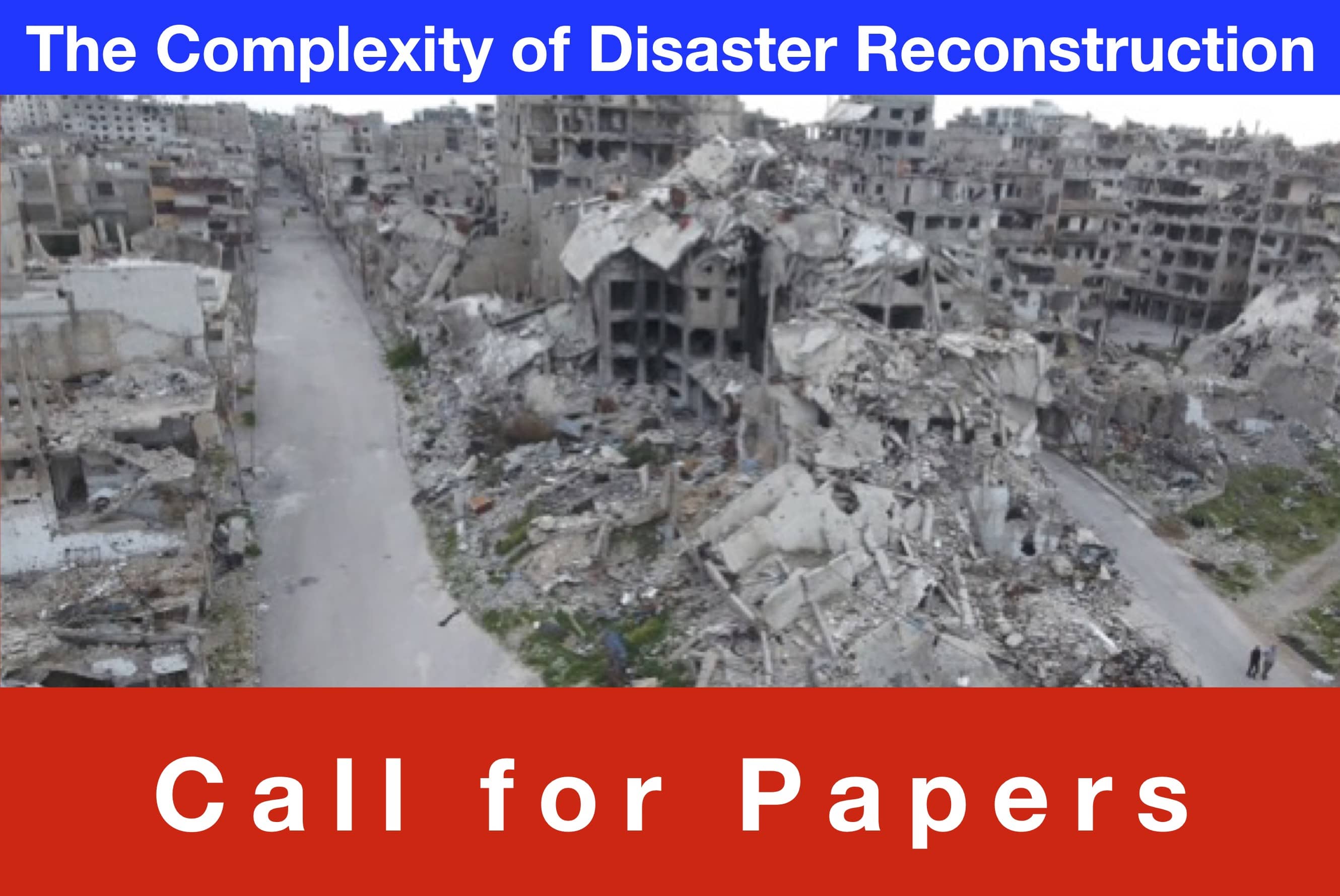 The Complexity of Disaster Reconstruction