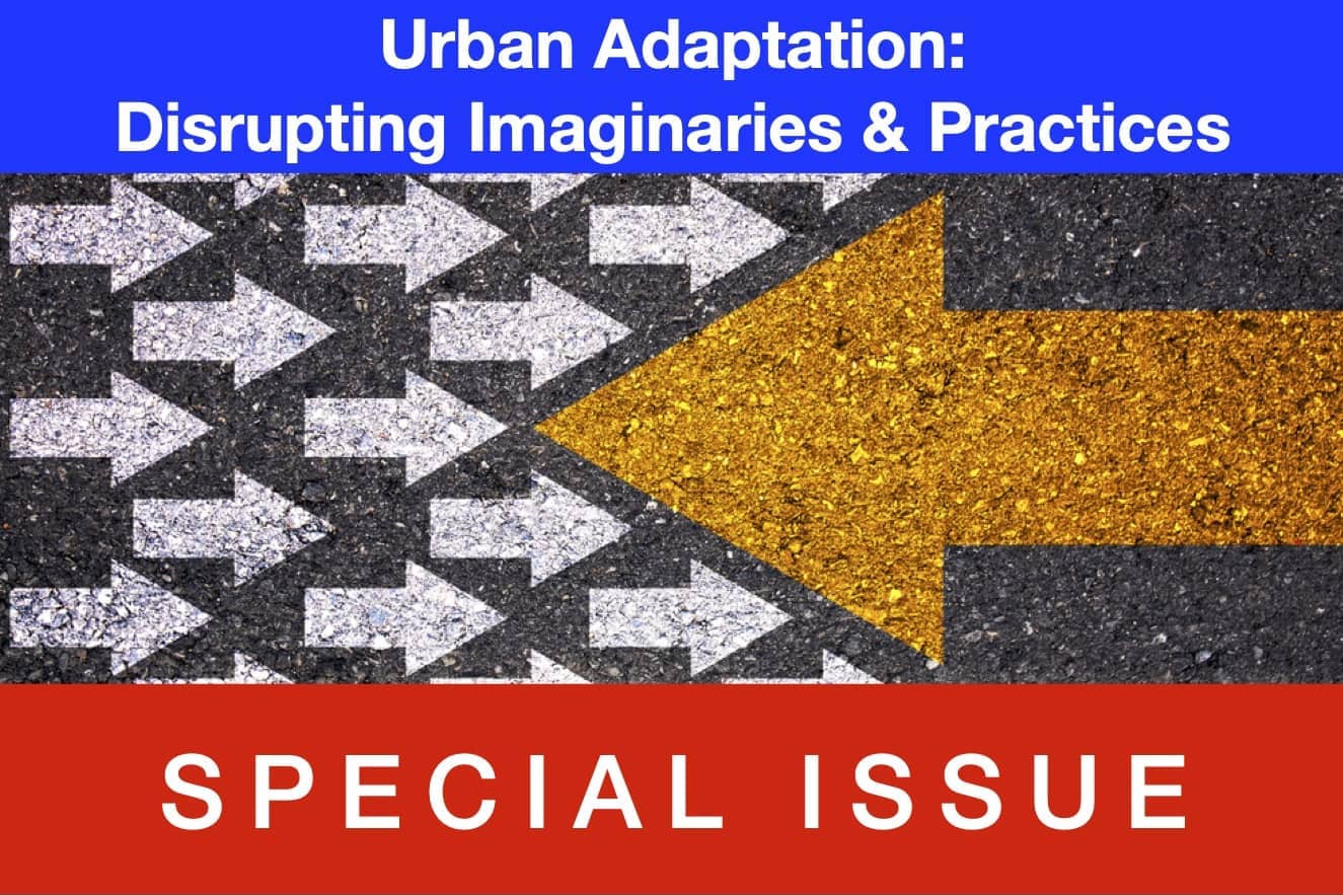 Urban Adaptation: Disrupting Imaginaries & Practices